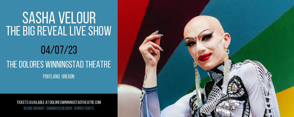 Sasha Velour - The Big Reveal Live Show at Winningstad Theatre tickets Sasha Velour - The Big Reveal Live Show at Winningstad Theatre
